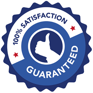 100% Satisfaction Guaranteed